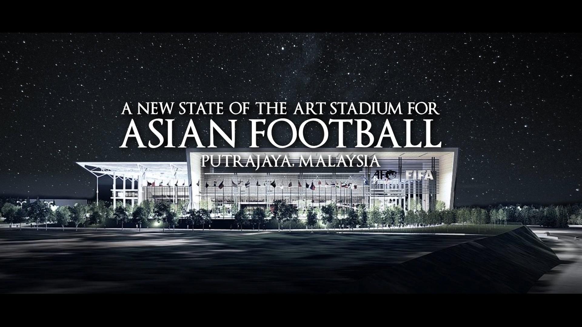 ستاد لكرة القدم الآسيوية بالتعاون بين الاتحادين الآسيوي والدولي لكرة القدم